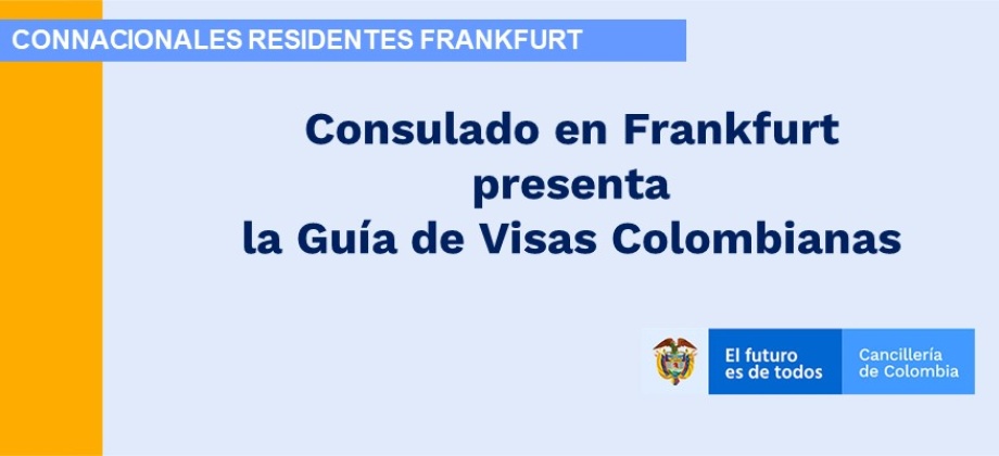 Consulado en Frankfurt presenta la Guía de Visas 