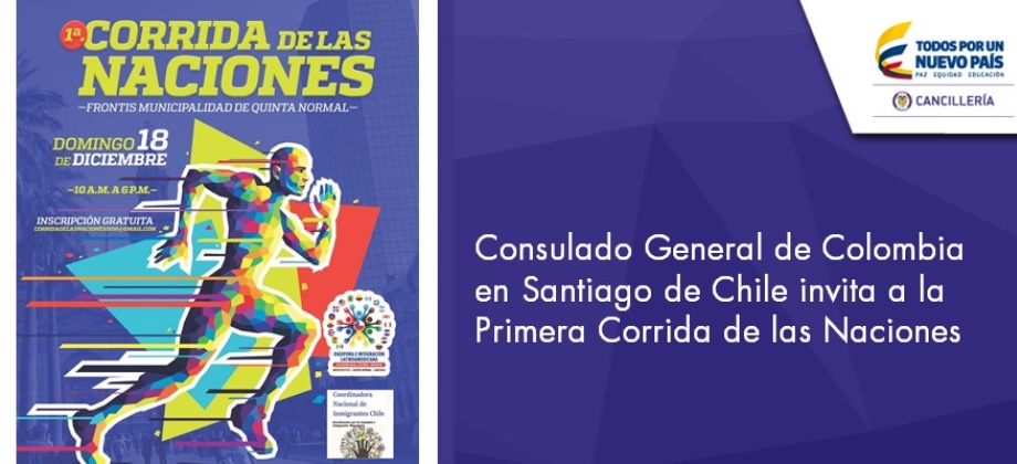Consulado en Santiago de Chile invita a la Primera Corrida de las Naciones