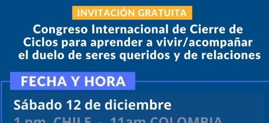 Consulado General de Colombia en Santiago de Chile invita este 12 de diciembre al Congreso Internacional de Cierre de Ciclos 