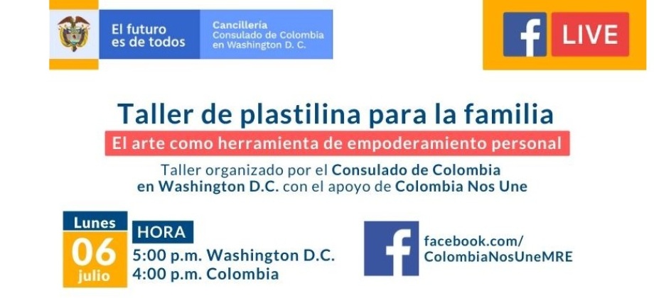 Consulado General de Colombia en Washington realizará el Facebook Live "Taller de Plastilina para la Familia"