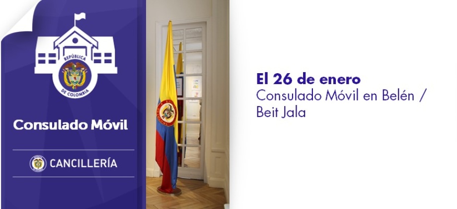 Consulado Móvil en Belén / Beit Jala el 26 de enero 