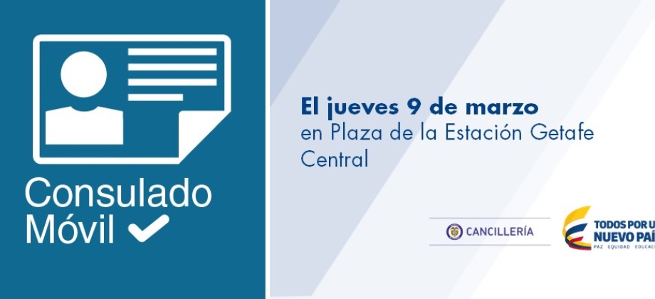 Consulado Móvil en Getafe (Madrid) el 9 de marzo de 2017