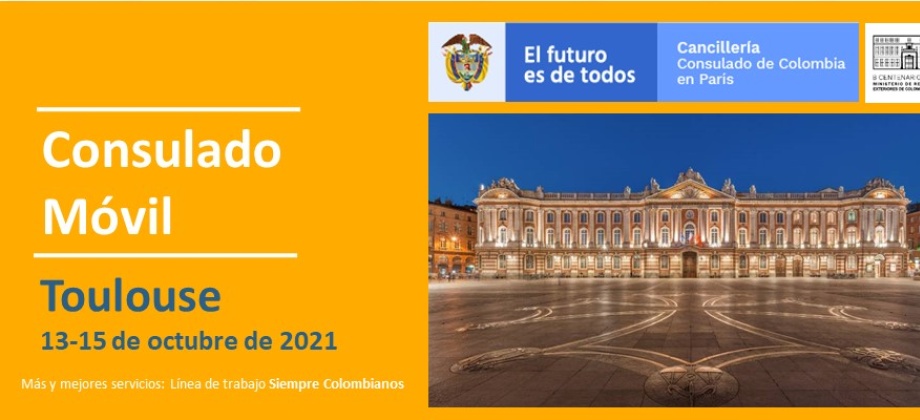 Consulado Móvil en la ciudad de Toulouse que se realizará del 13-15 de octubre 