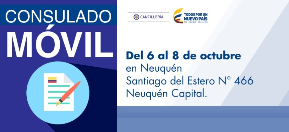 Consulado Móvil en Neuquén del 6 al 8 de octubre 