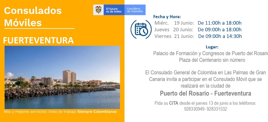 El Consulado de Colombia en Las Palmas de Gran Canaria realizará un Consulado Móvil en Puerto del Rosario - Fuerteventura del 19 al 21 de junio de 2019