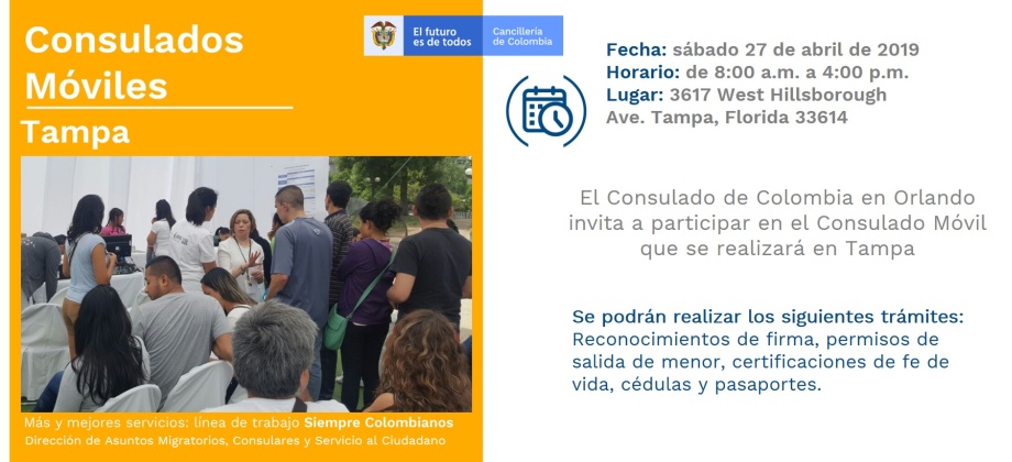 El Consulado de Colombia en Orlando realizará una jornada de Consulado Móvil en Tampa el 27 de abril de 2019