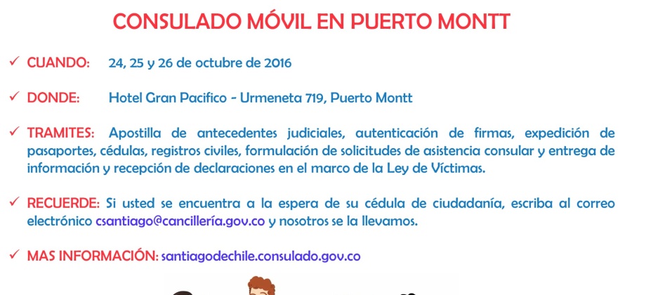 Fechas del Consulado Móvil en la ciudad de Puerto Montt los días 24, 25 y 26 de octubre de 2016