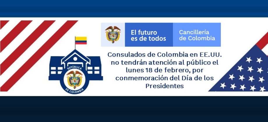 Consulados de Colombia en EE.UU. no tendrán atención al público el lunes 18 de febrero