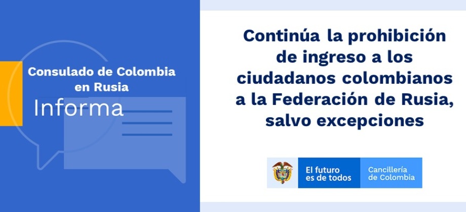 Continúa la prohibición de ingreso a los ciudadanos colombianos a la Federación de Rusia