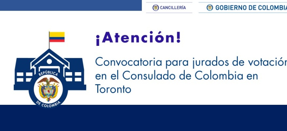 Convocatoria para jurados de votación en el Consulado de Colombia en Toronto - 2018
