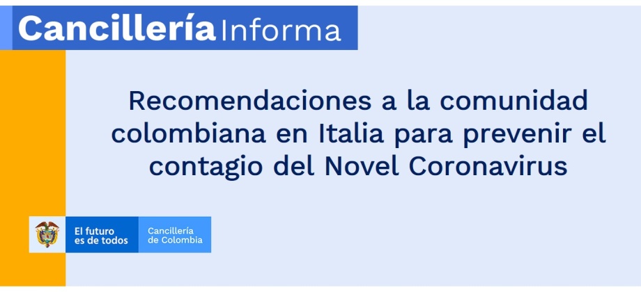 Recomendaciones a la comunidad colombiana en Italia para prevenir el contagio del Novel Coronavirus
