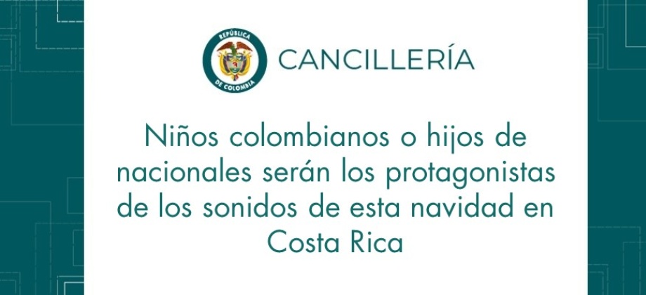 Niños colombianos o hijos de nacionales serán los protagonistas de los sonidos de esta navidad en Costa Rica