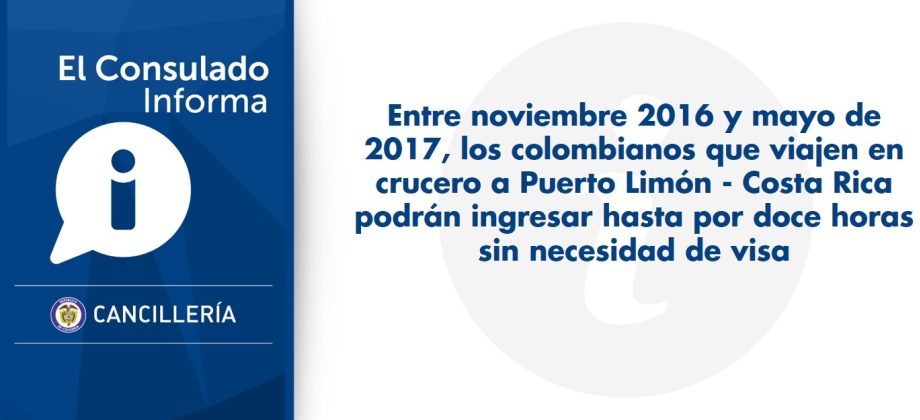 Entre noviembre 2016 y mayo de 2017, colombianos que viajen en crucero a Puerto Limón - Costa Rica podrán ingresar hasta por doce horas sin necesidad de visa