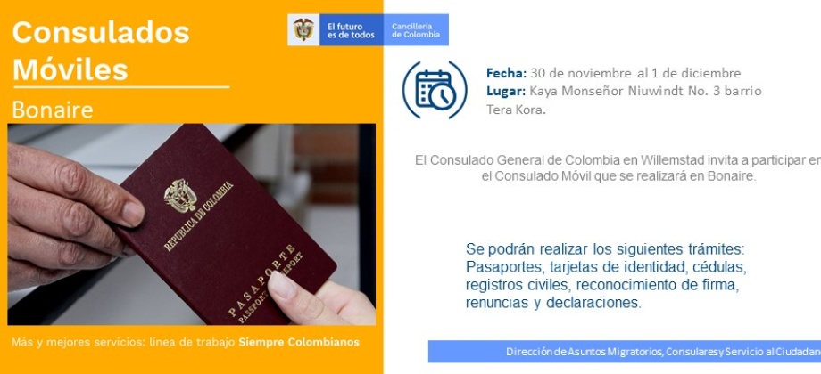 Del 30 de noviembre al 1 de diciembre se realizará la jornada de Consulado Móvil en Bonaire