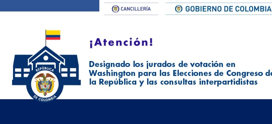 Designado los jurados de votación en Washington para las Elecciones de Congreso de la República y las consultas interpartidistas en 2018