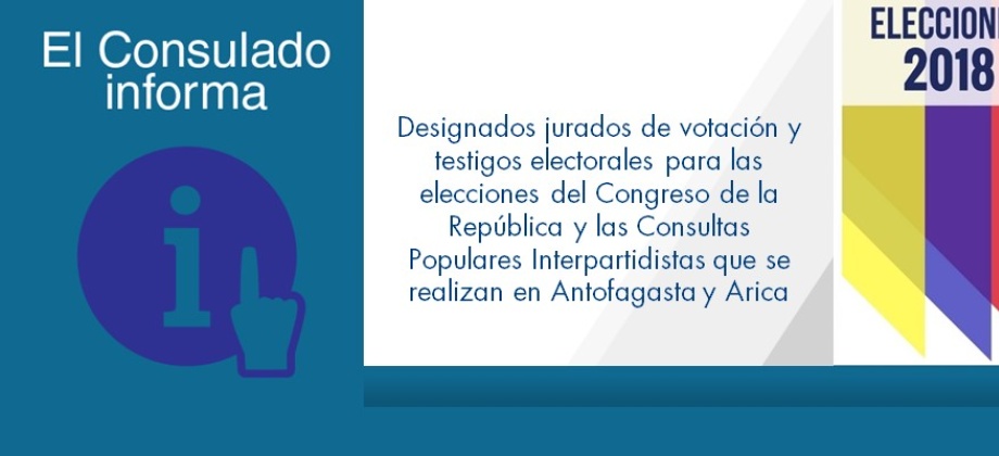 Designados jurados de votación y testigos electorales para las elecciones del Congreso de la República y las Consultas Populares Interpartidistas que se realizan en Antofagasta y Arica en 2018