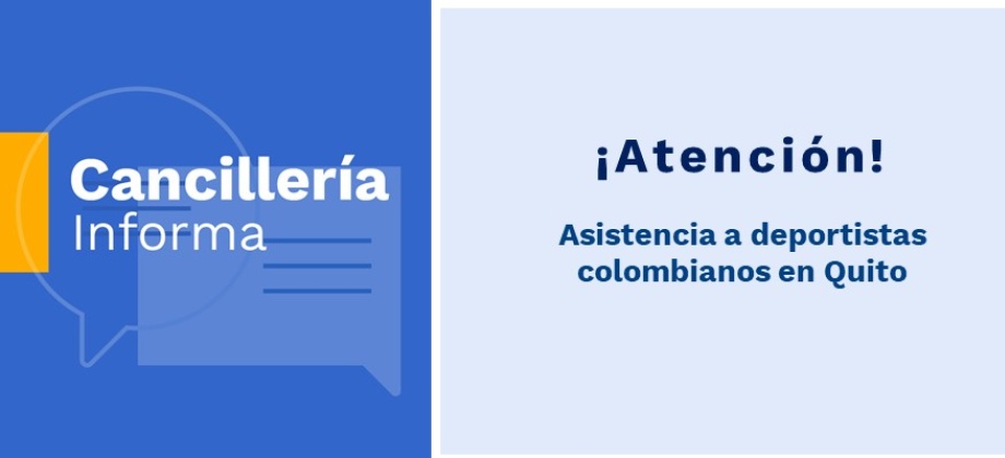 Asistencia a deportistas colombianos en Quito