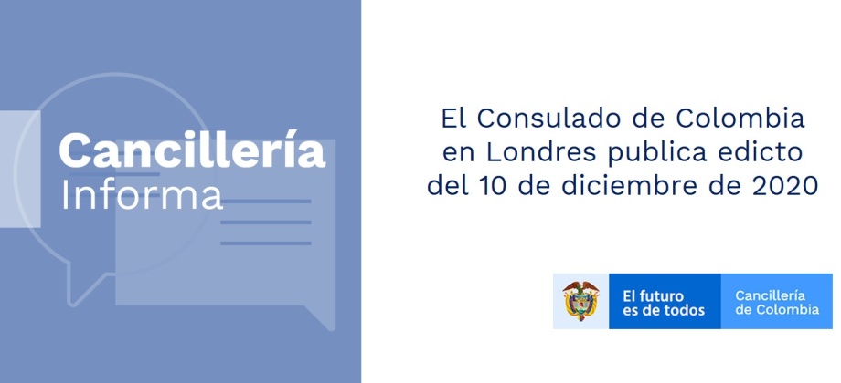 El Consulado de Colombia en Londres publica edicto del 10 de diciembre de 2020