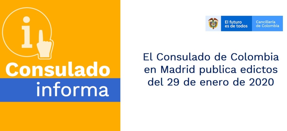 El Consulado de Colombia en Madrid publica edictos del 29 de enero de 2020