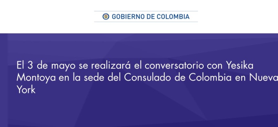 El 3 de mayo de 2018 se realizará el conversatorio con Yesika Montoya en la sede del Consulado de Colombia en Nueva York