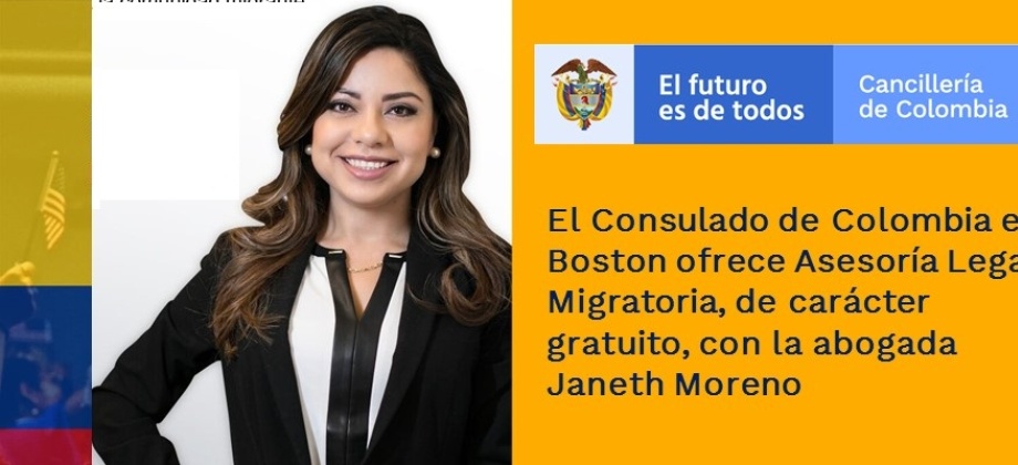 El Consulado de Colombia en Boston ofrece Asesoría Legal Migratoria, de carácter gratuito