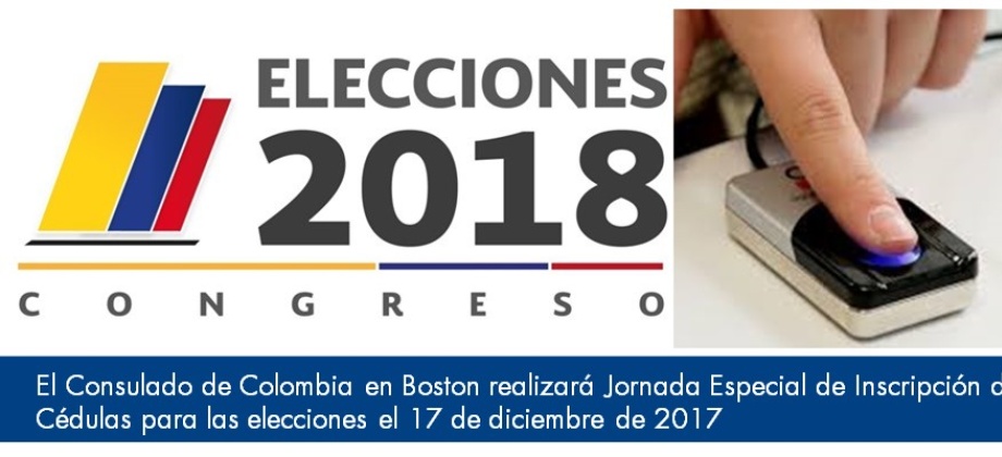 El Consulado de Colombia en Boston realizará Jornada Especial de Inscripción de Cédulas para las elecciones el 17 de diciembre de 2017