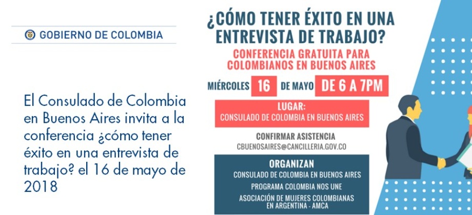 Consulado de Colombia en Buenos Aires invita a la conferencia ¿cómo tener éxito en una entrevista de trabajo? el 16 de mayo de 2018
