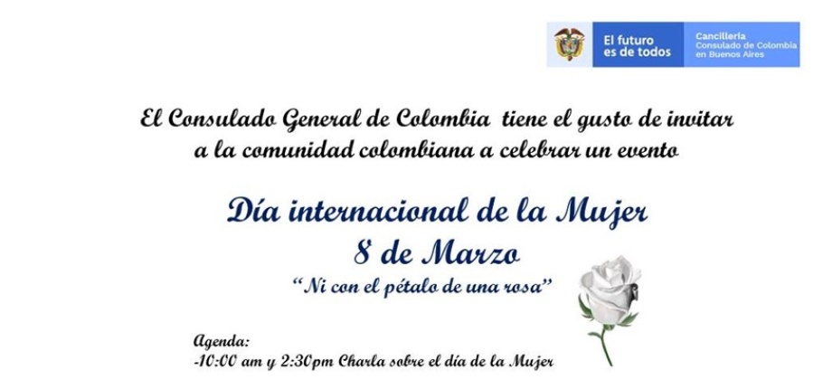 Consulado de Colombia invitan a conmemorar el Día Internacional de la Mujer este 8 de marzo con el evento “Ni con el pétalo de una rosa” 