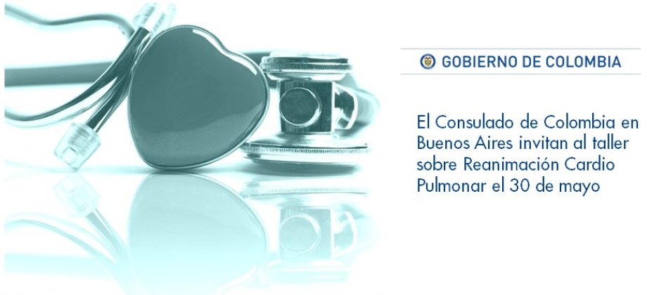 Consulado de Colombia en Buenos Aires invitan al taller sobre Reanimación Cardio Pulmonar el 30 de mayo