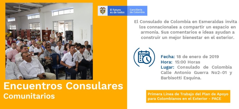 El Consulado de Colombia en Esmeraldas invita a los connacionales al Encuentro Consular Comunitario que realizará el 18 de enero 