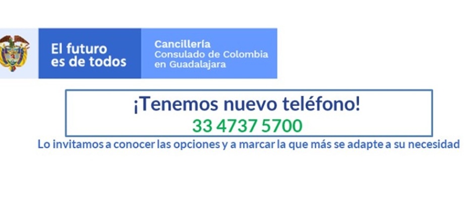 El Consulado de Colombia en Guadalajara tiene nuevas líneas telefónicas