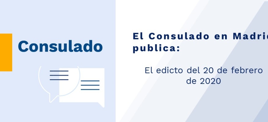 El Consulado de Colombia en Madrid publica edicto del 21 de febrero 