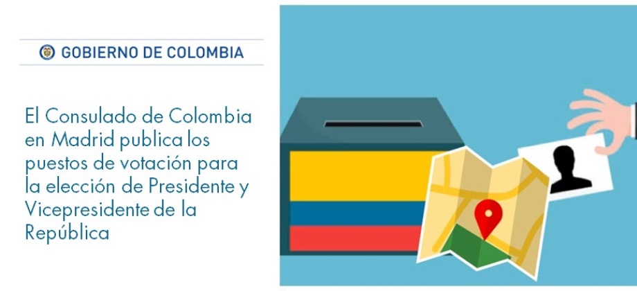 Consulado de Colombia en Madrid publica los puestos de votación para la elección de Presidente y Vicepresidente de la República