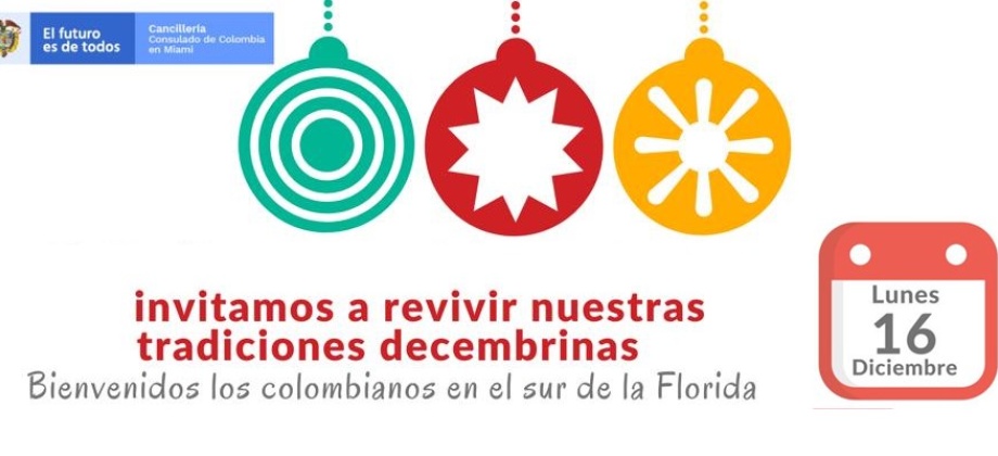 El Consulado de Colombia en Miami invita a revivir las tradiciones decembrinas el 16 de diciembre de 2019