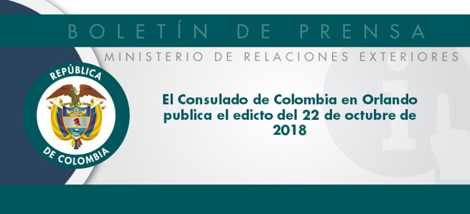El Consulado de Colombia en Orlando publica el edicto del 22 de octubre 