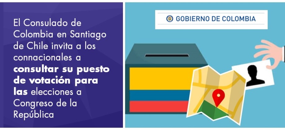El Consulado de Colombia en Santiago de Chile invita a los connacionales a consultar su puesto de votación para las elecciones a Congreso