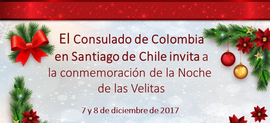 El Consulado de Colombia en Santiago de Chile invita a los connacionales a la conmemoración de la Noche de las Velitas en 2017