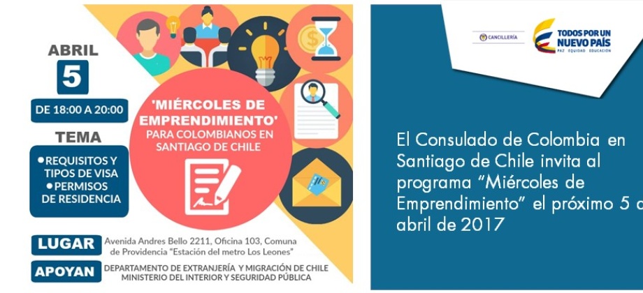 El Consulado de Colombia en Santiago de Chile invita al programa “Miércoles de Emprendimiento” el próximo 5 de abril 