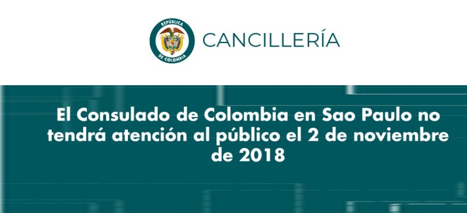 El Consulado de Colombia en Sao Paulo no tendrá atención al público el 2 de noviembre