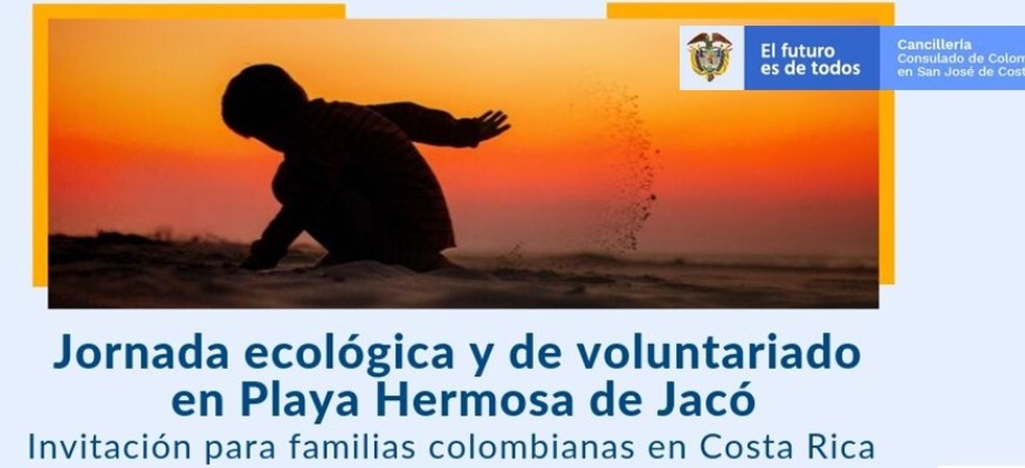 Consulado de Colombia lo invita a la “Jornada ecológica y de voluntariado en Playa Hermosa de Jacó”