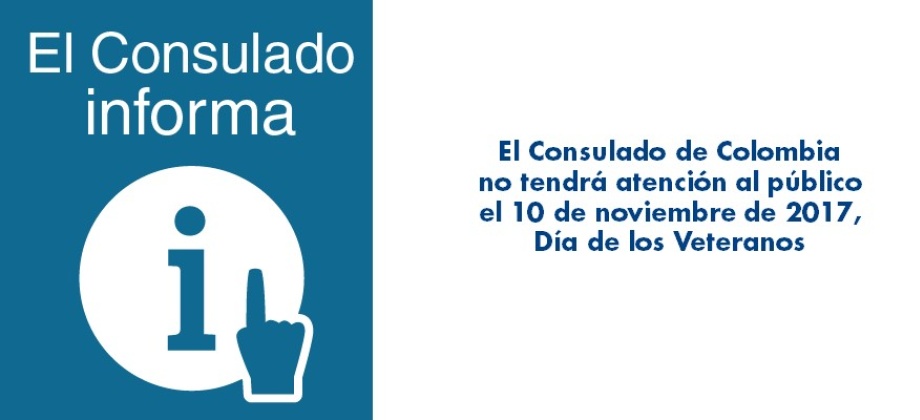 El Consulado de Colombia no tendrá atención al público el 10 de noviembre, Día de los Veteranos