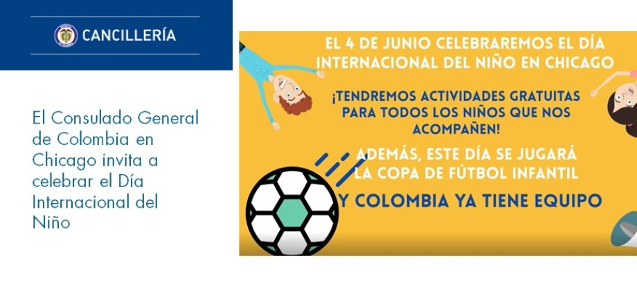 El Consulado de Colombia en Chicago invita a celebrar el Día Internacional del Niño