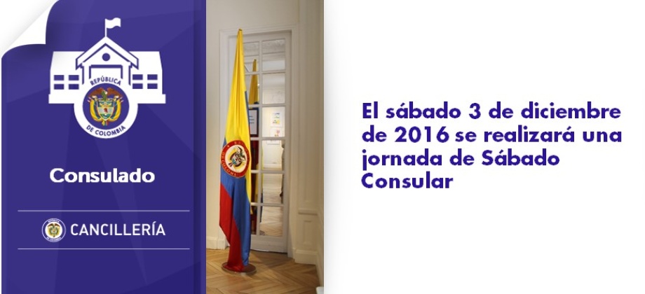El sábado 3 de diciembre de 2016 se realizará el Sábado Consular