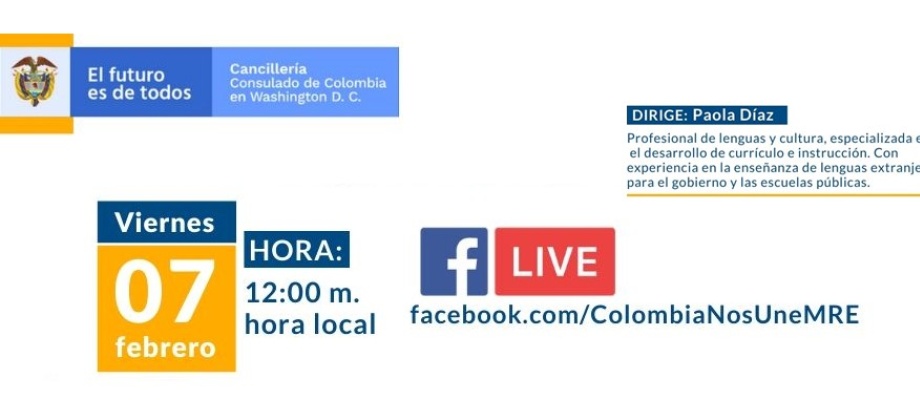 El 7 de febrero el Consulado de Colombia en Washington invita al Facebook Life ¿Cómo acreditar en los Estados Unidos su carrera profesional hecha en Colombia?  