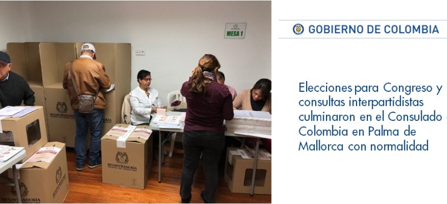 Elecciones para Congreso y consultas interpartidistas culminaron en el Consulado de Colombia en Palma de Mallorca 