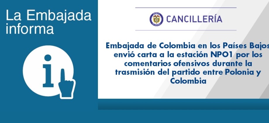 La Embajada de Colombia en los Países Bajos envió carta a la estación NPO1 por los comentarios ofensivos durante la trasmisión del partido entre Polonia y Colombia