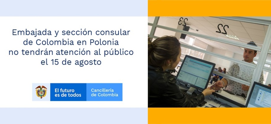 Embajada y sección consular de Colombia en Polonia no tendrán atención al público el 15 de agosto de 2019