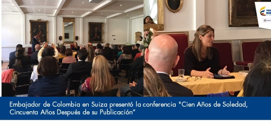 Embajador de Colombia en Suiza presentó la conferencia "Cien Años de Soledad”