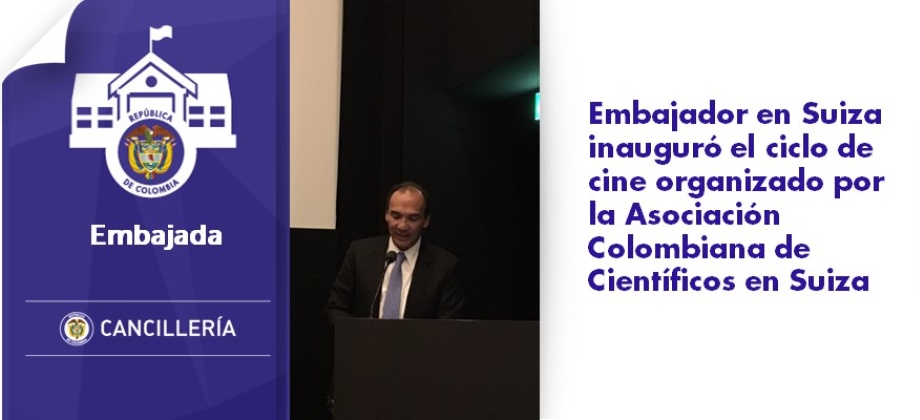 Embajador de Colombia en Suiza en las palabras de inauguración 