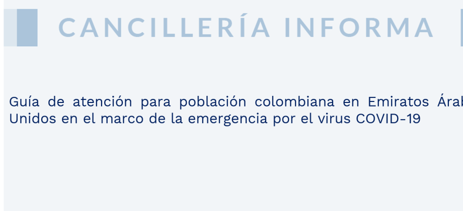 Guía de atención para población colombiana en Emiratos Árabes Unidos en el marco de la emergencia por el virus COVID